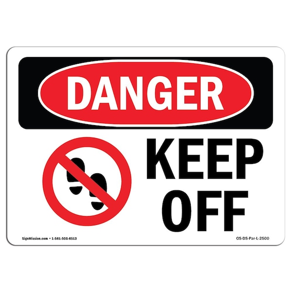 Safety Sign, OSHA Danger, 3.5" Height, Keep Off, Landscape, 10PK